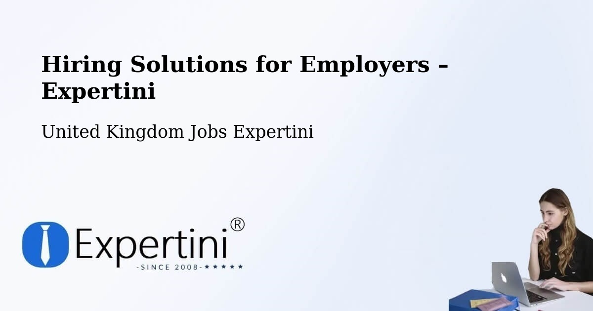 Hiring Solutions for Employers in Killamarsh - Killamarsh, United Kingdom Jobs Expertini