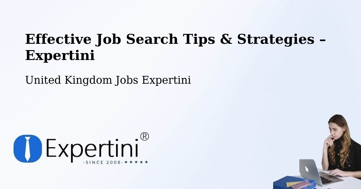 Job Search Tips & Strategies for Job Seekers – Killamarsh - Killamarsh, United Kingdom Jobs Expertini
