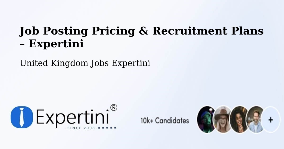 Job Posting Pricing & Recruitment Plans – Killamarsh - Killamarsh, United Kingdom Jobs Expertini